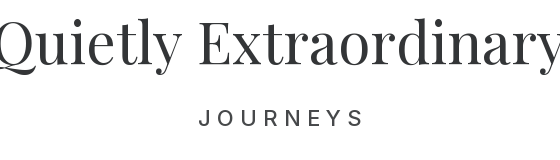 Quietly Extraordinary Journeys